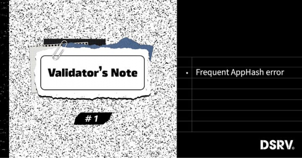Validator’s Note 1 — Frequent AppHash Error